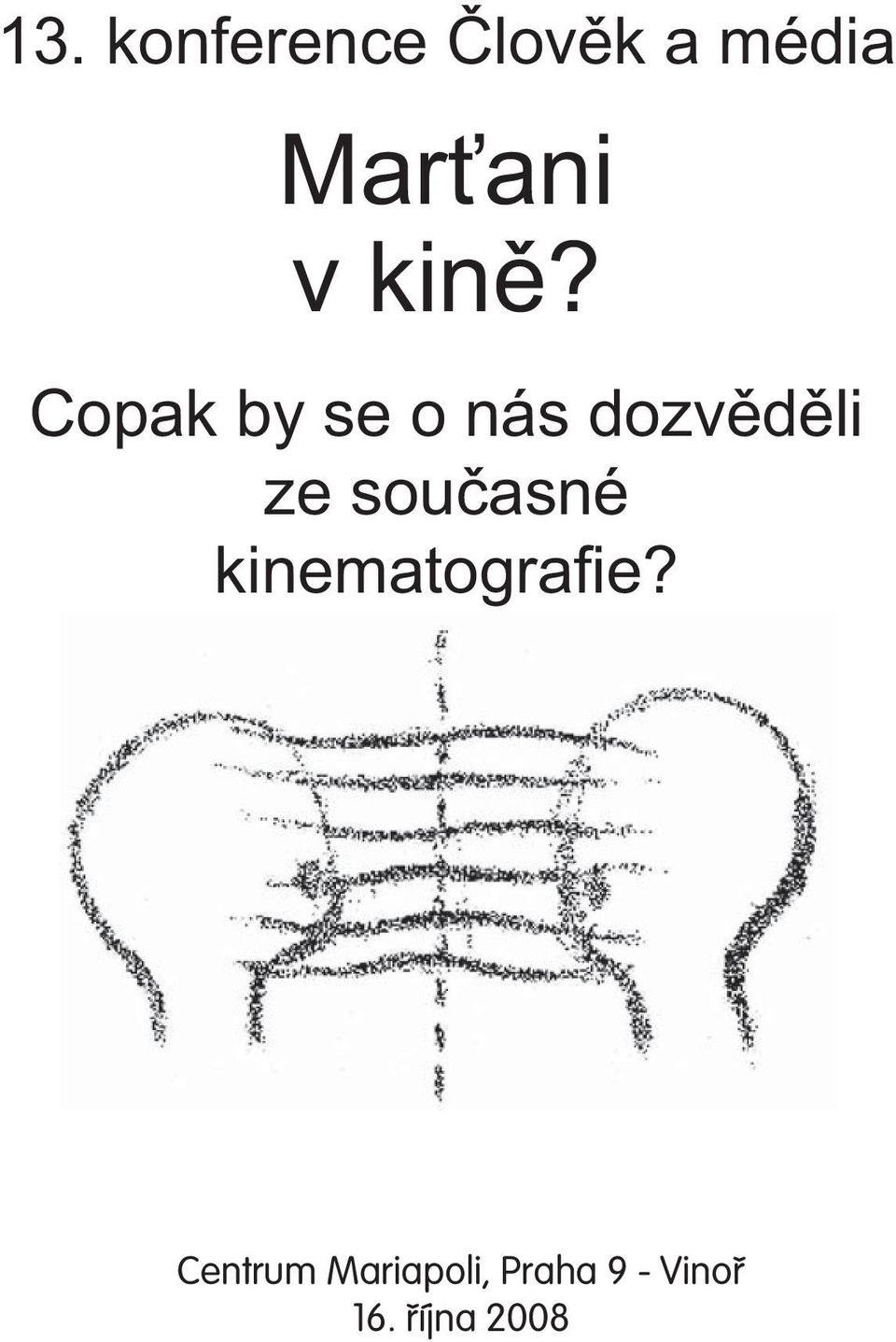 Copak by se o nás dozvěděli ze