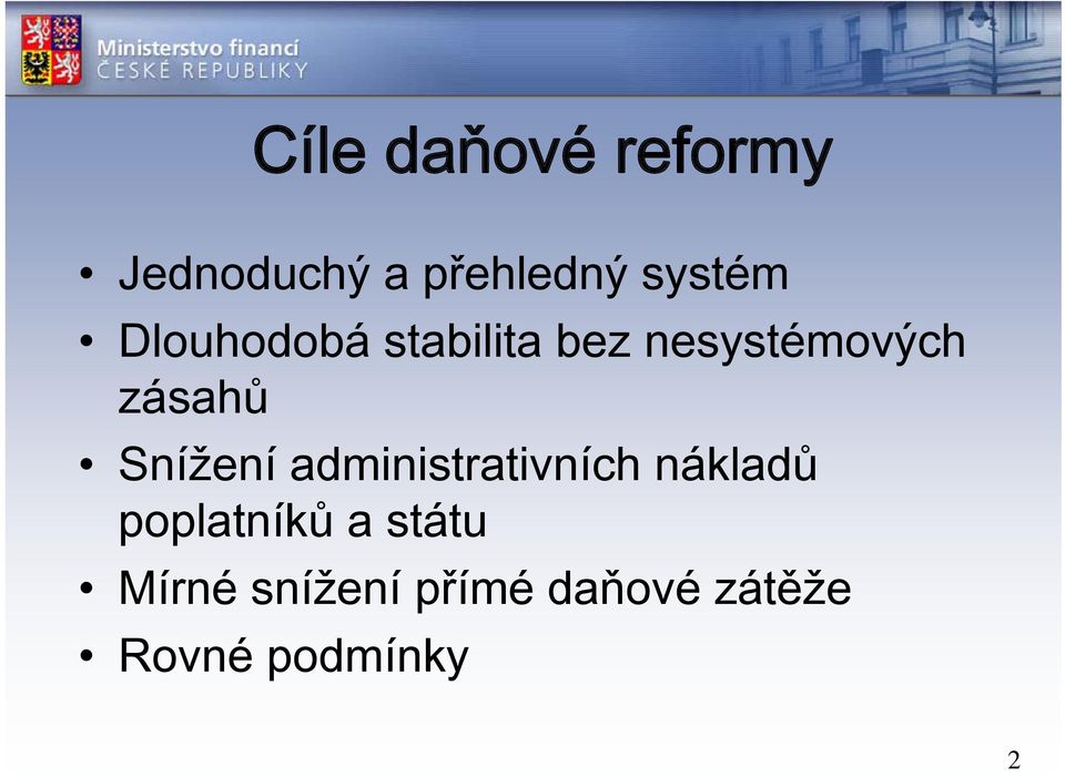 Snížení administrativních nákladů poplatníků a