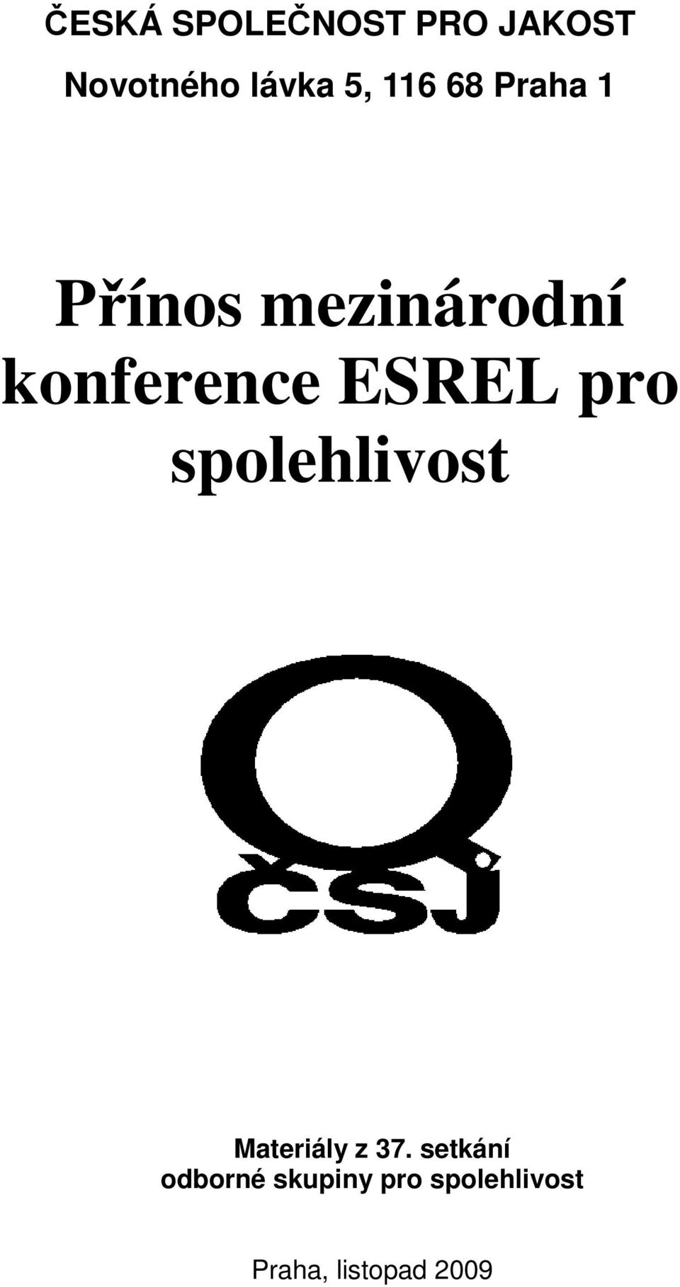 ESREL pro spolehlivost Materiály z 37.