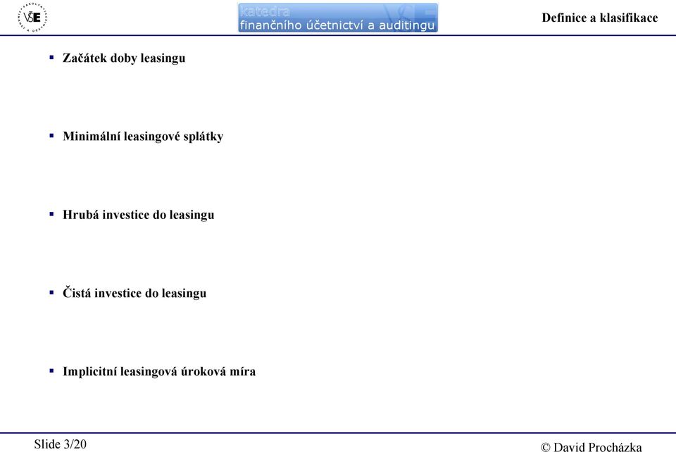 investice do leasingu Čistá investice do