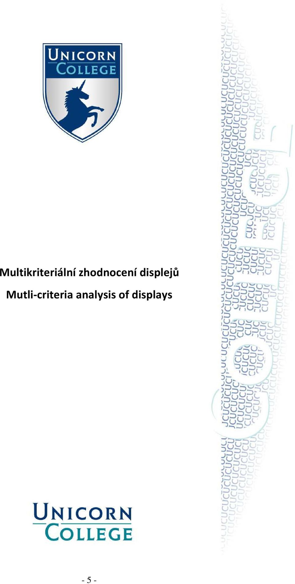 Mutli-criteria