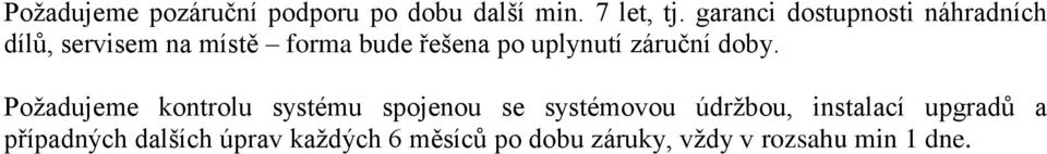 uplynutí záruční doby.