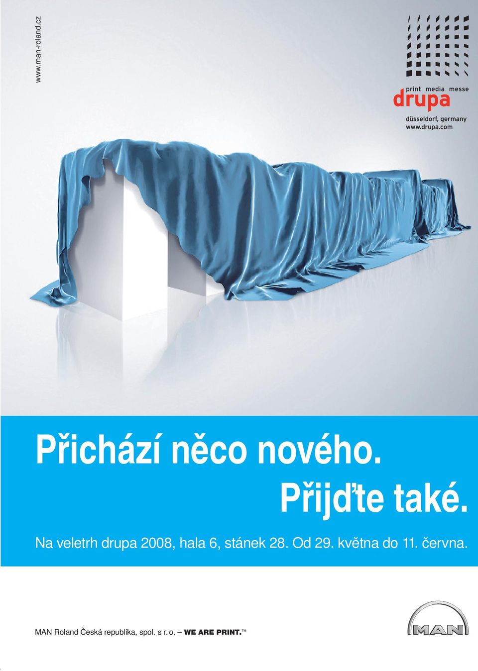 Na veletrh drupa 2008, hala 6, stánek 28.