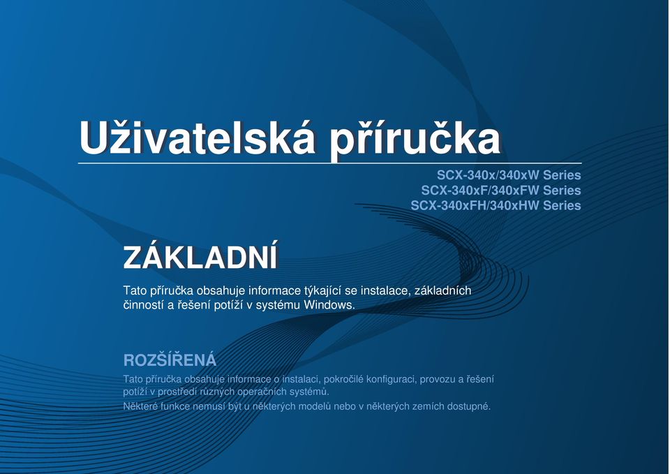 ROZŠÍŘENÁ Tato příručka obsahuje informace o instalaci, pokročilé konfiguraci, provozu a řešení potíží v