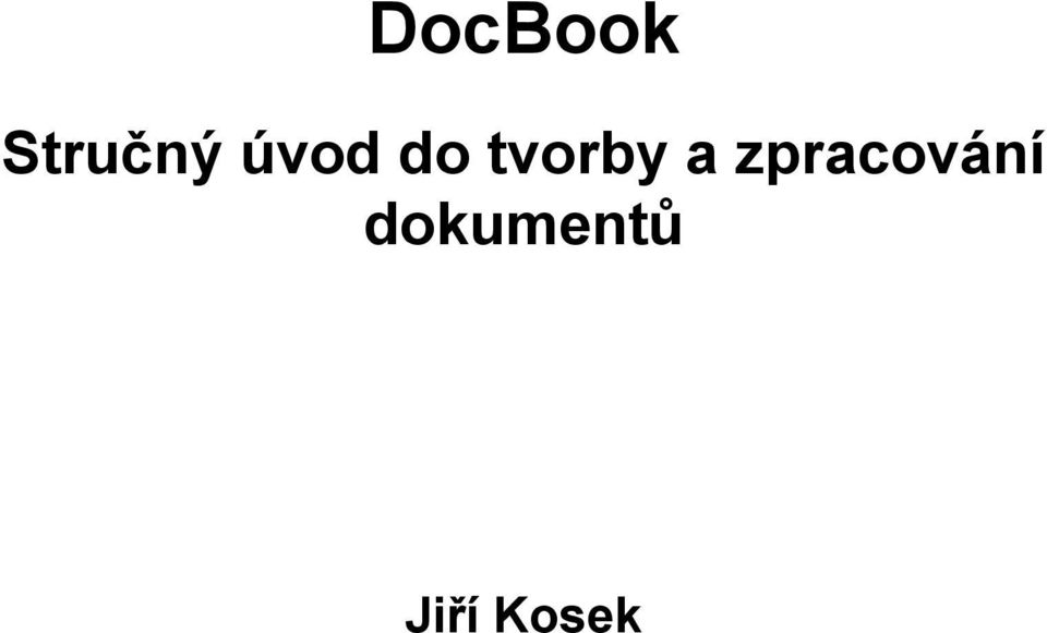 a zpracování