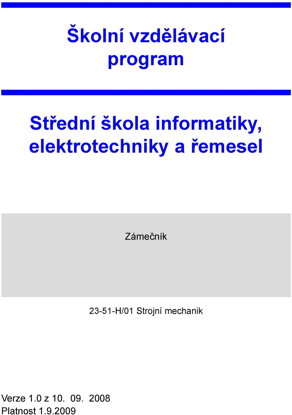 Zámečník 23-51-H/01 Strojní mechanik