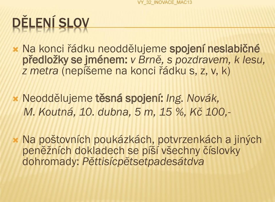 spojení: Ing. Novák, M. Koutná, 10.