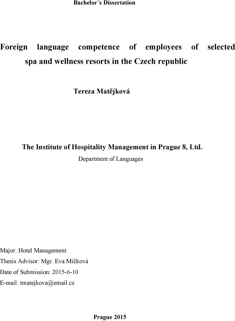 Management in Prague 8, Ltd.