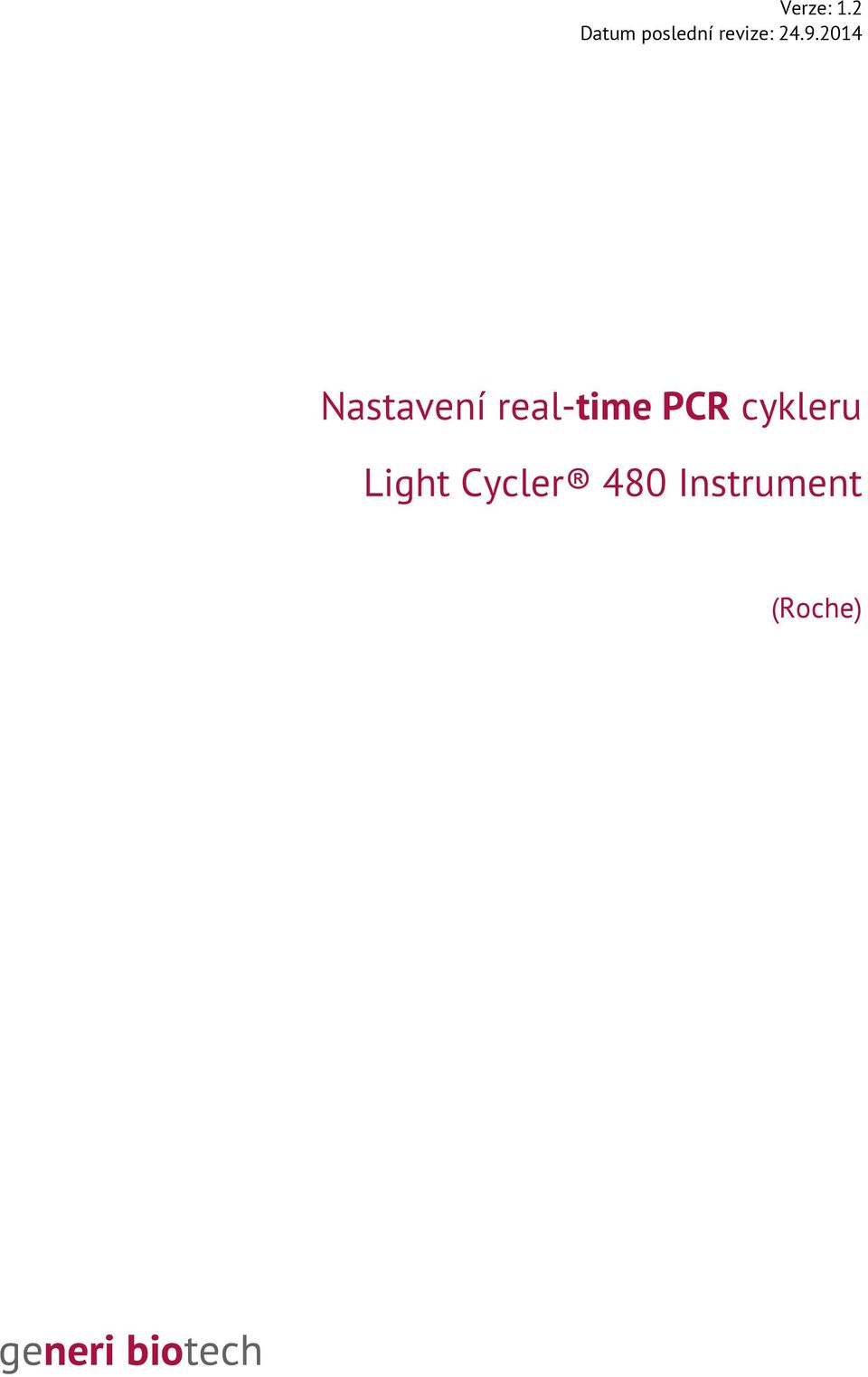 2014 Nastavení real-time PCR