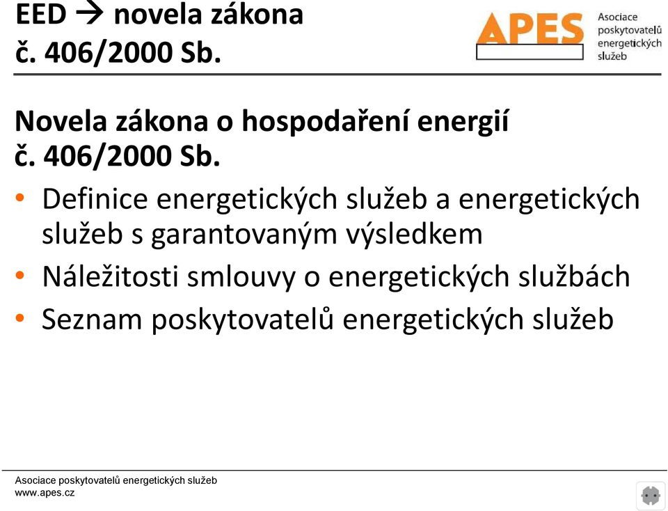 Definice energetických služeb a energetických služeb s