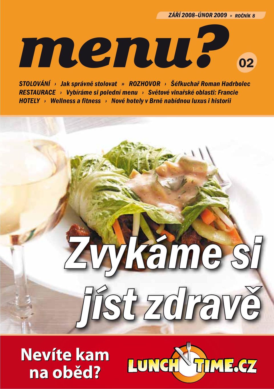 menu Světové vinařské oblasti: Francie HOTELY Wellness a fitness