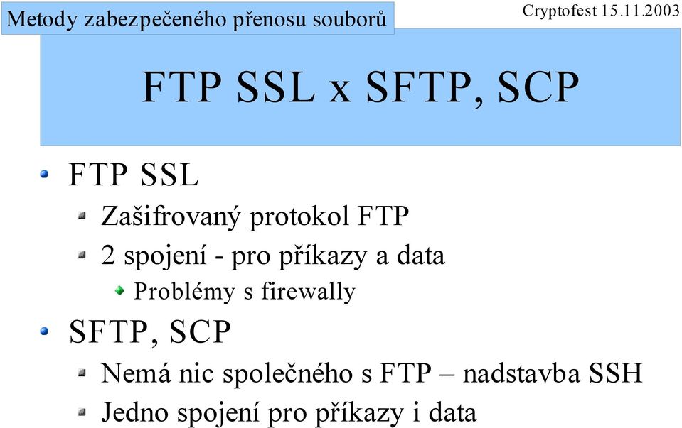 Problémy s firewally SFTP, SCP Nemá nic