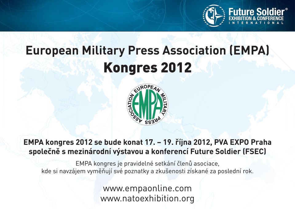 října 2012, PVA EXPO Praha společně s mezinárodní výstavou a konferencí Future