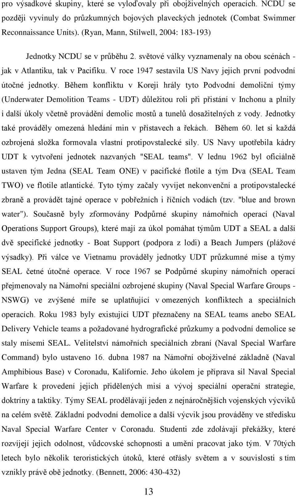 V roce 1947 sestavila US Navy jejich první podvodní útočné jednotky.