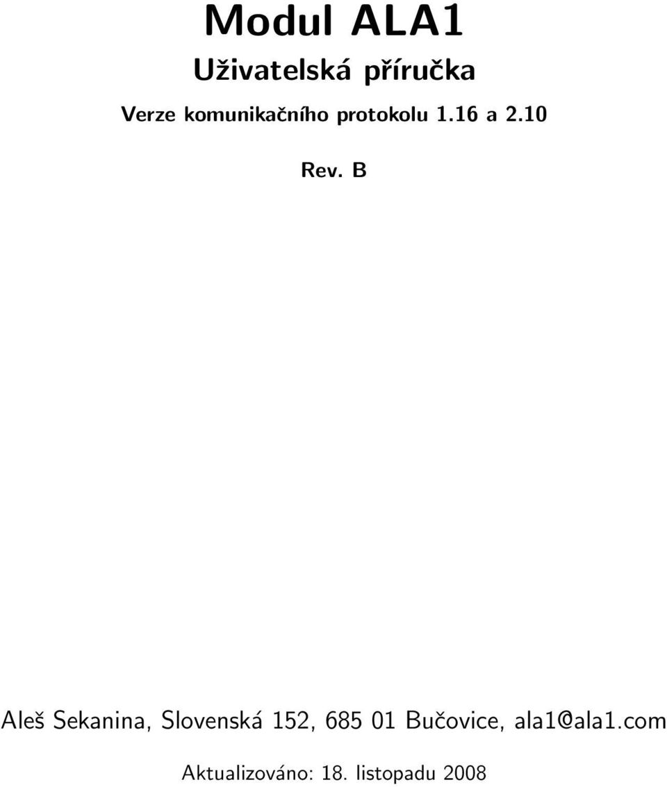 B Aleš Sekanina, Slovenská 152, 685 01