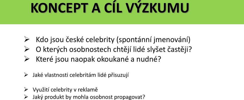 Které jsou naopak okoukané a nudné?