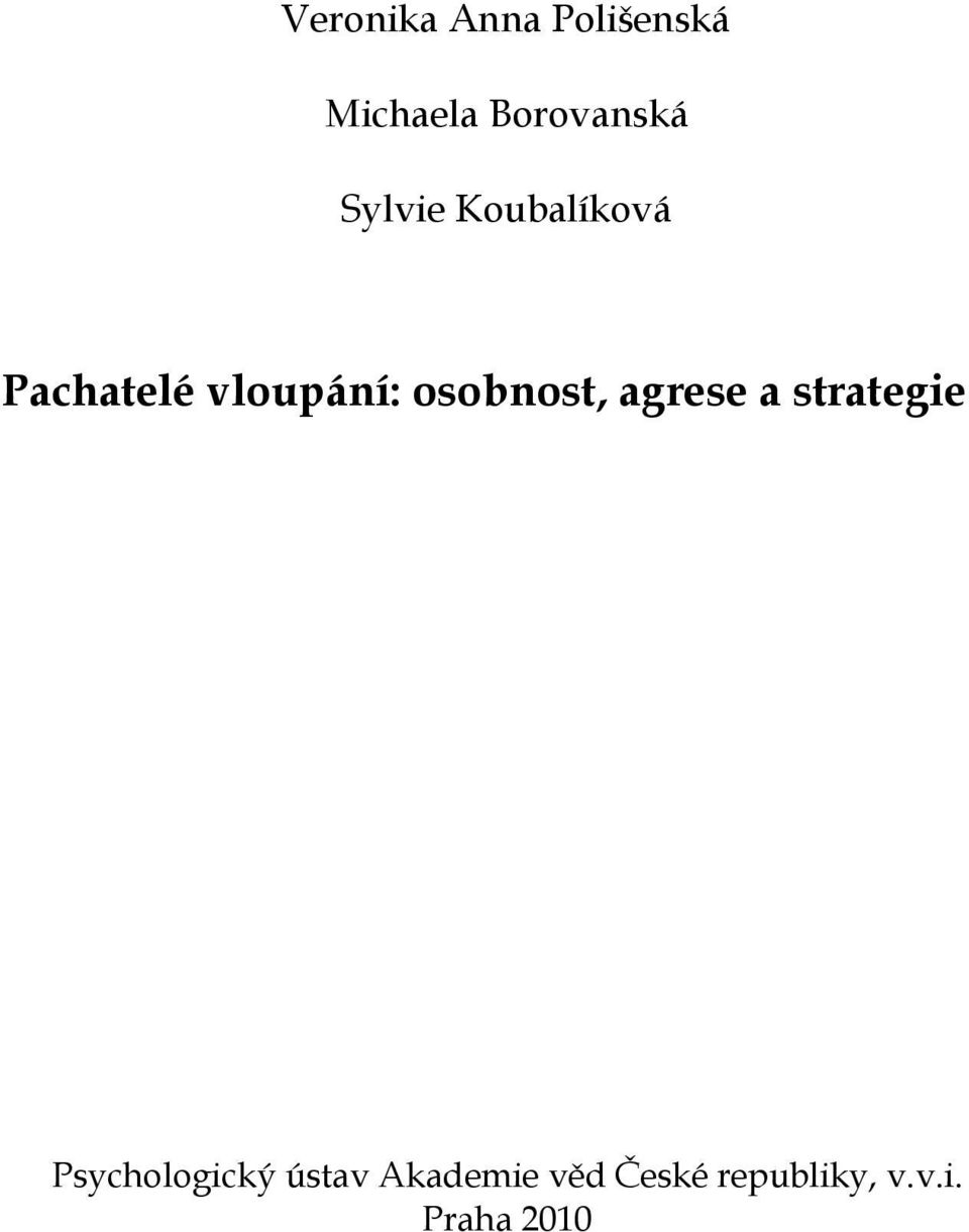 osobnost, agrese a strategie Psychologický