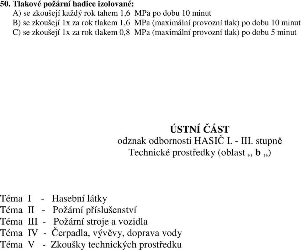 ÚSTNÍ ČÁST odznak odbornosti HASIČ I. - III.