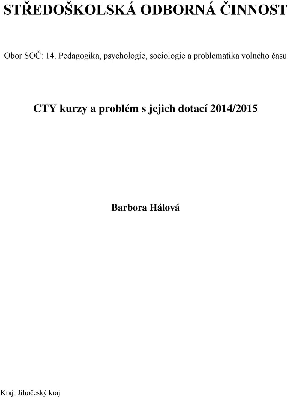 problematika volného času CTY kurzy a problém s