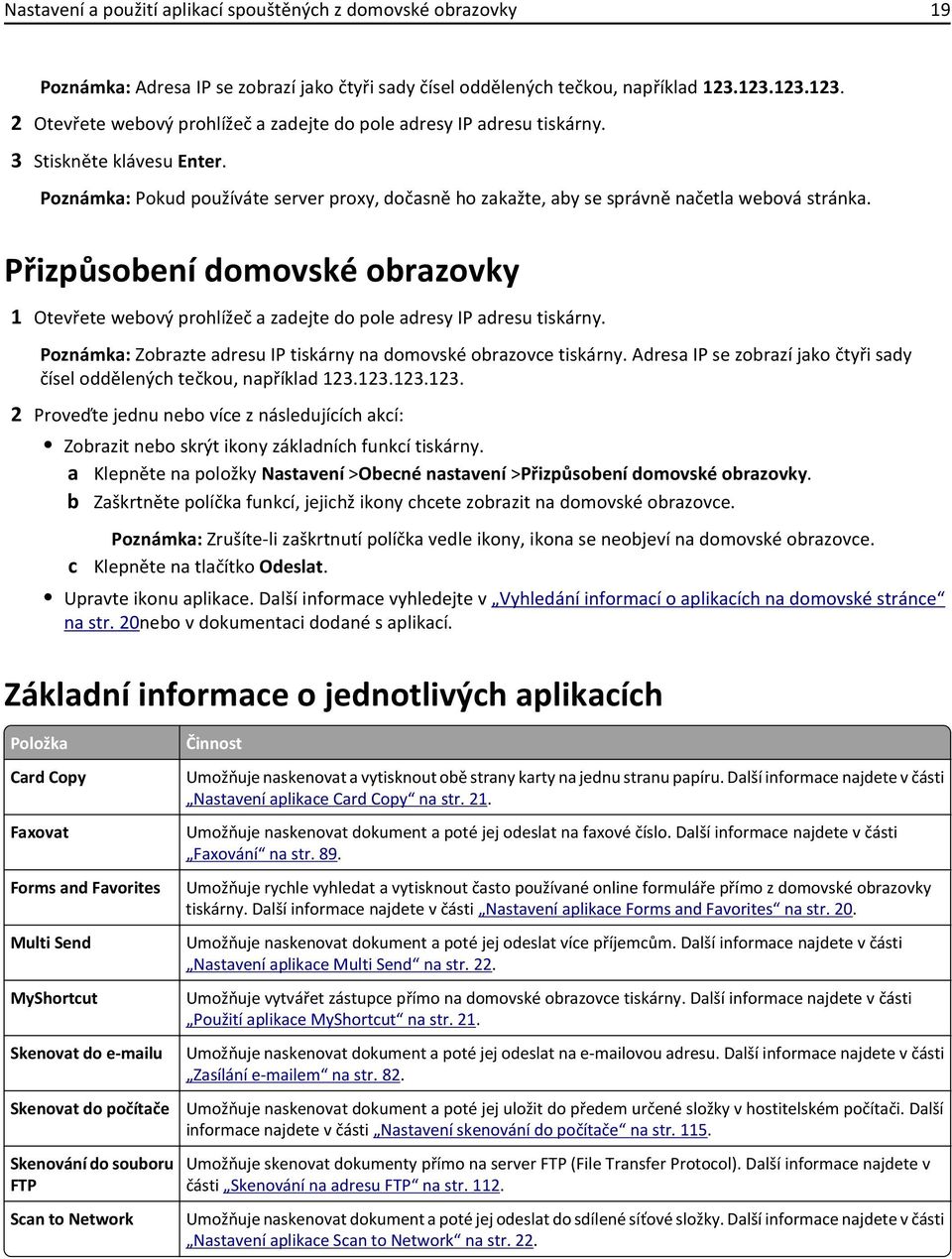 Poznámka: Pokud používáte server proxy, dočasně ho zakažte, aby se správně načetla webová stránka.