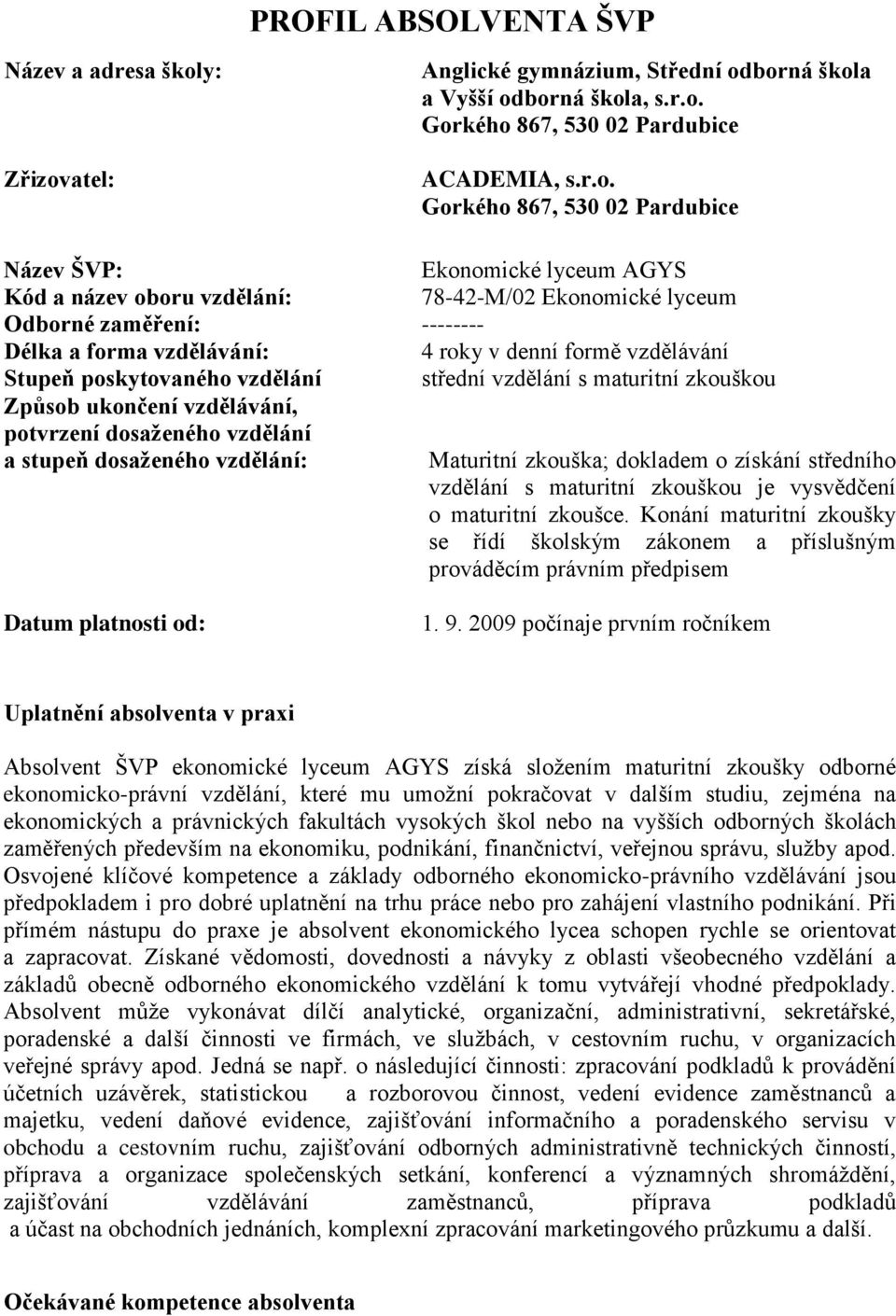 atel: Anglické gymnázium, Střední od