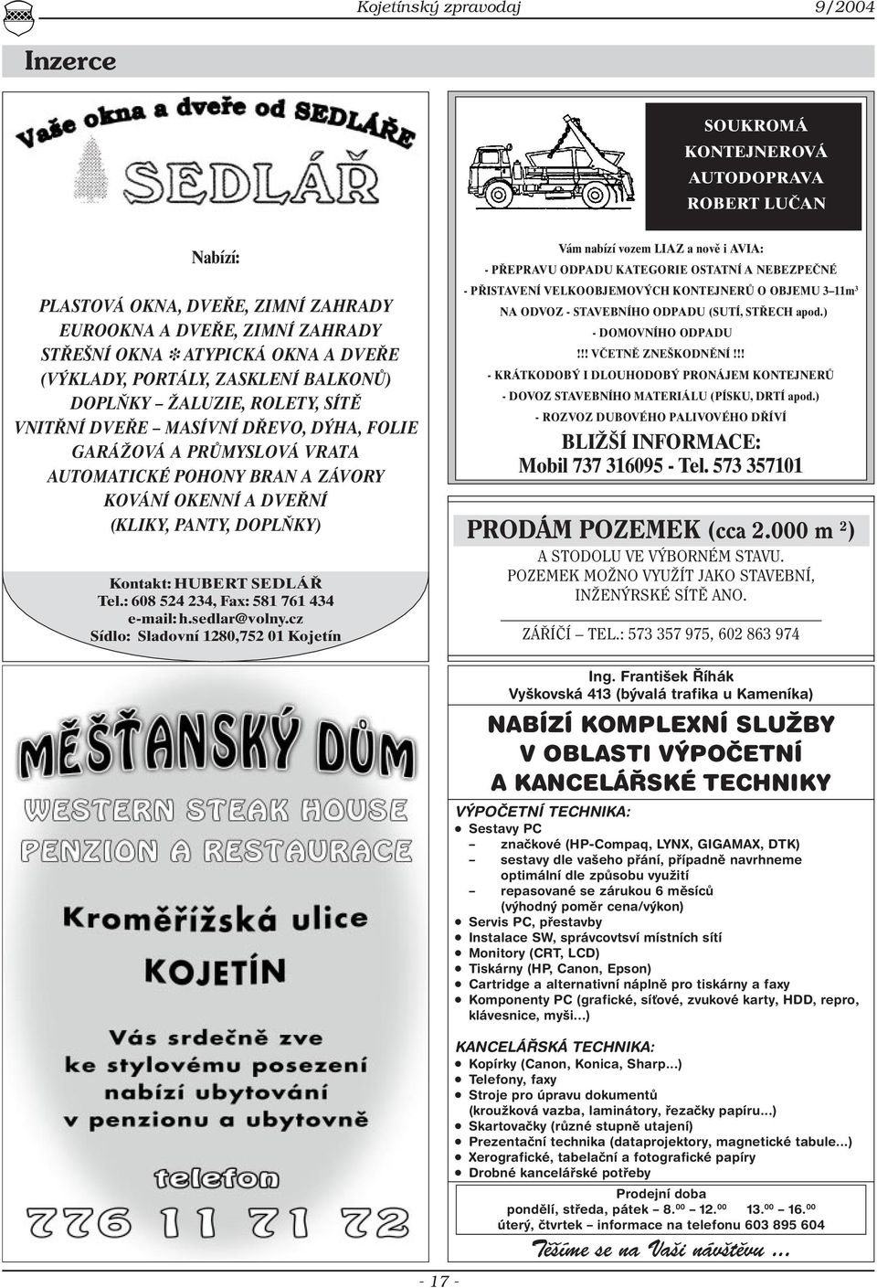 PANTY, DOPLŇKY) Kontakt: HUBERT SEDLÁŘ Tel.: 608 524 234, Fax: 581 761 434 e-mail: h.sedlar@volny.