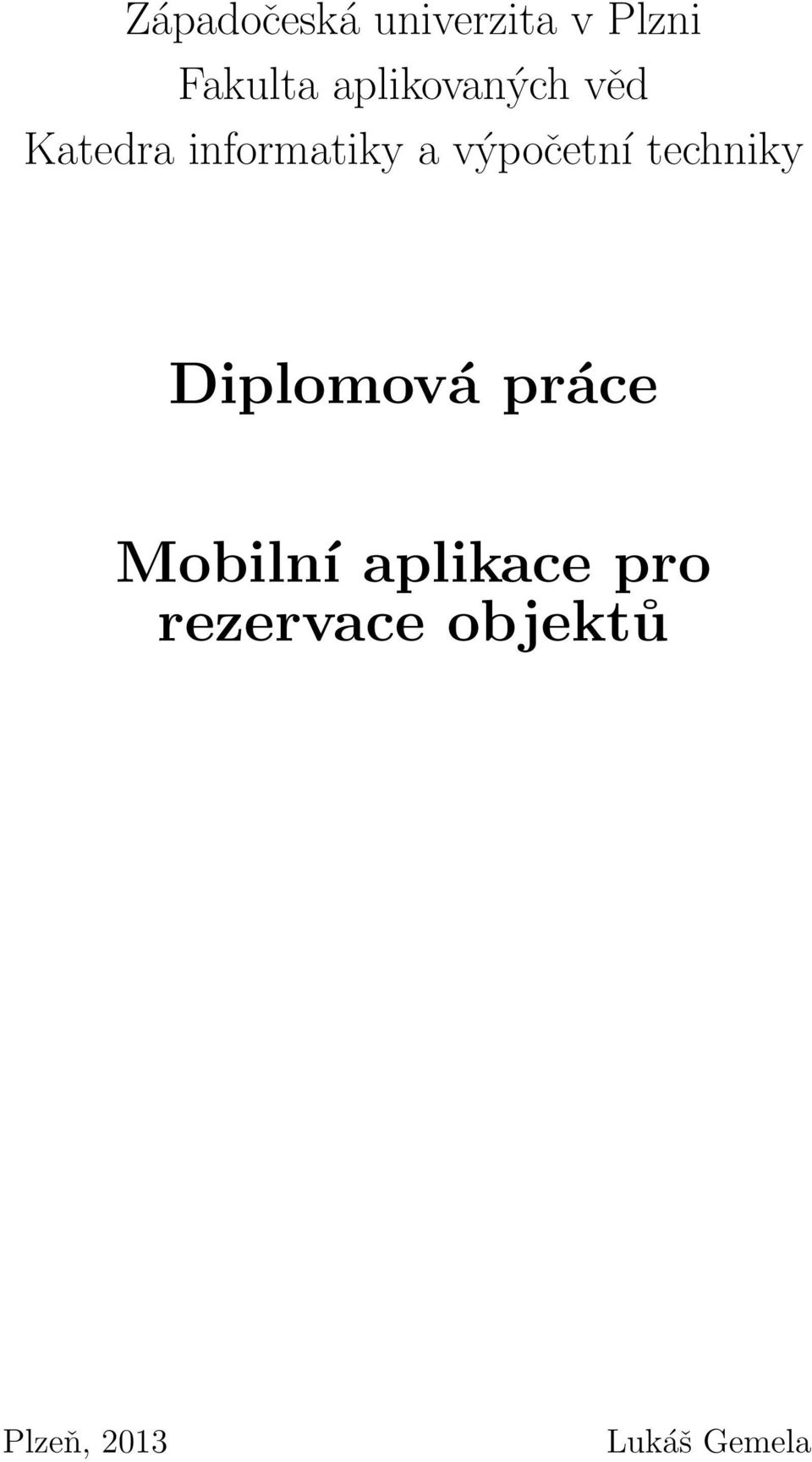 výpočetní techniky Diplomová práce Mobilní