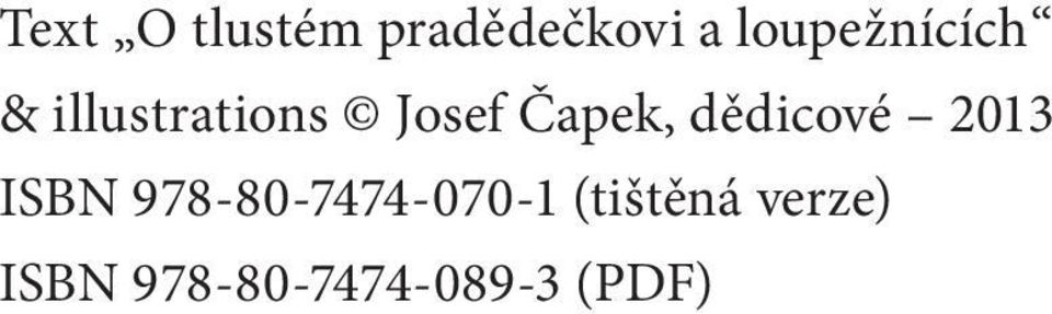 Čapek, dědicové 2013 ISBN