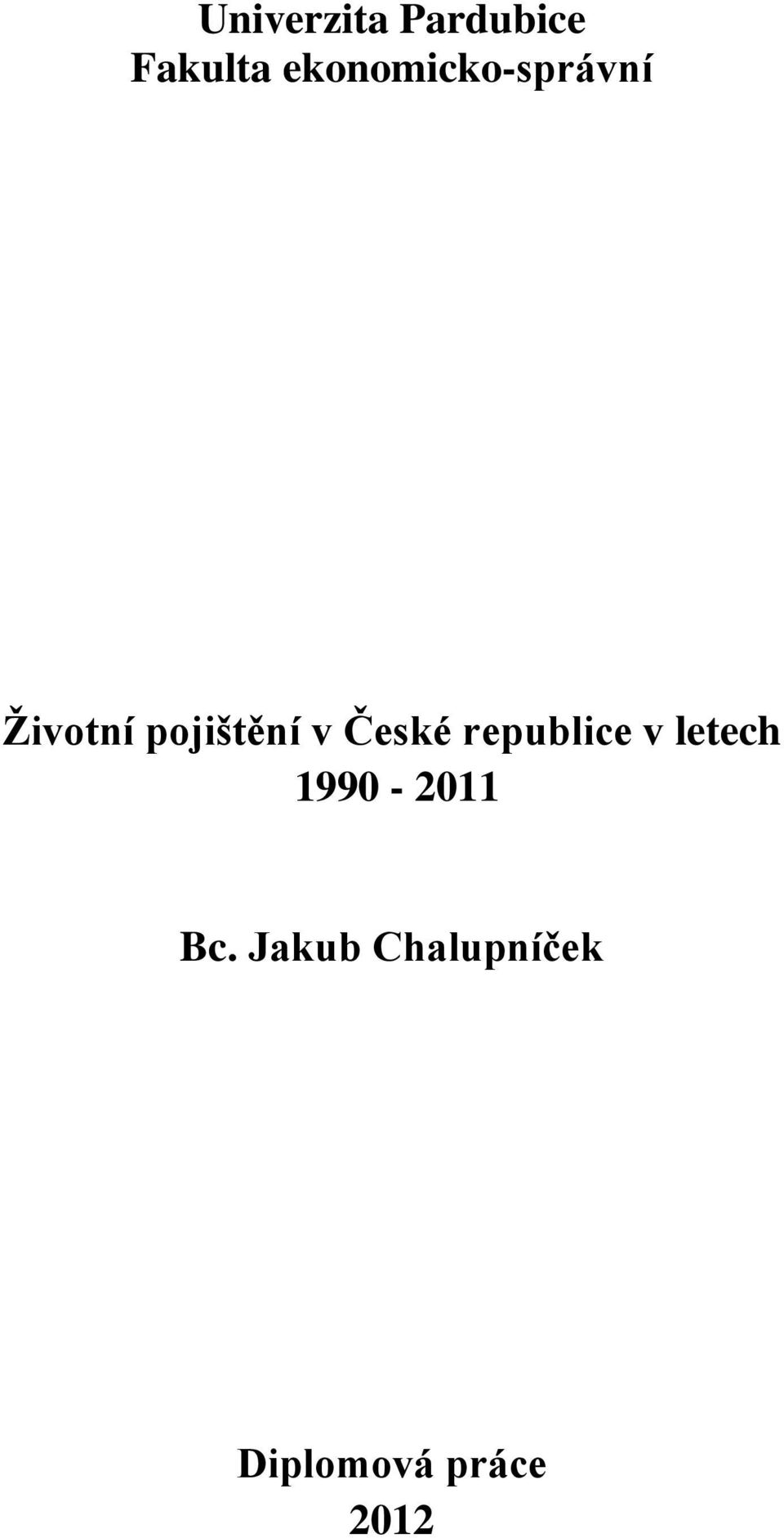 v České republice v letech 1990-2011