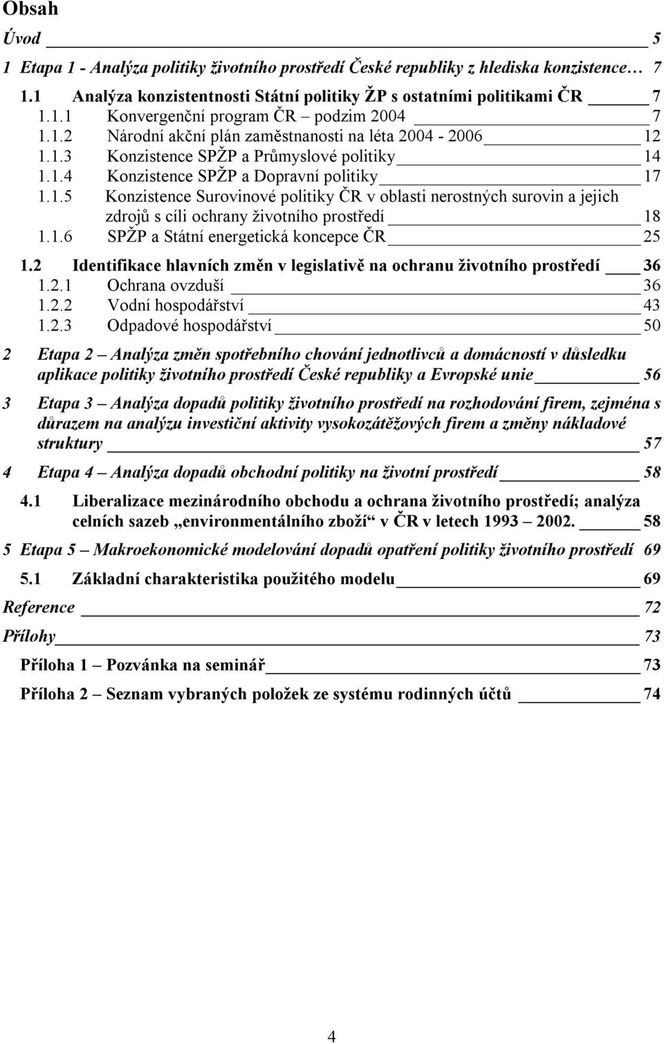 1.6 SPŽP a Státní energetická koncepce ČR 25