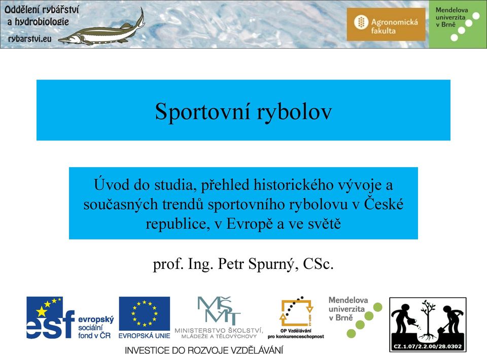 sportovního rybolovu v České republice, v