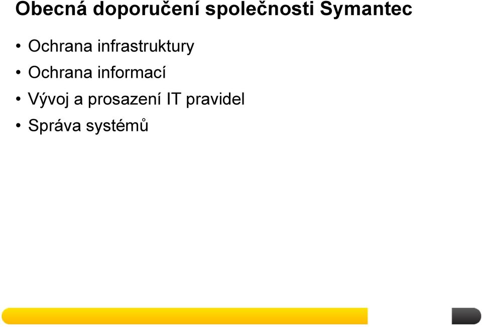 Ochrana informací Vývoj a