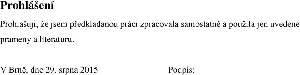 samostatně a použila jen uvedené