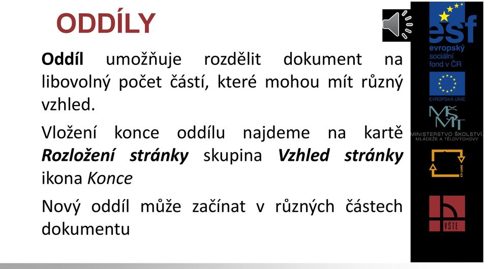 Vložení konce oddílu najdeme na kartě Rozložení stránky