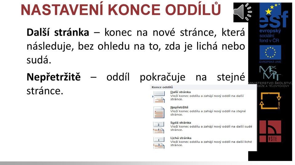 bez ohledu na to, zda je lichá nebo sudá.