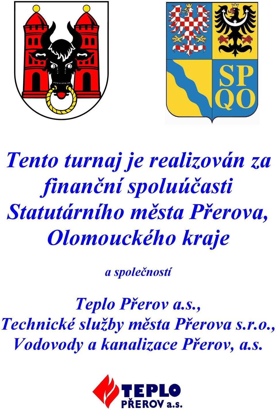 společností Teplo Přerov a.s., Technické služby města Přerova s.