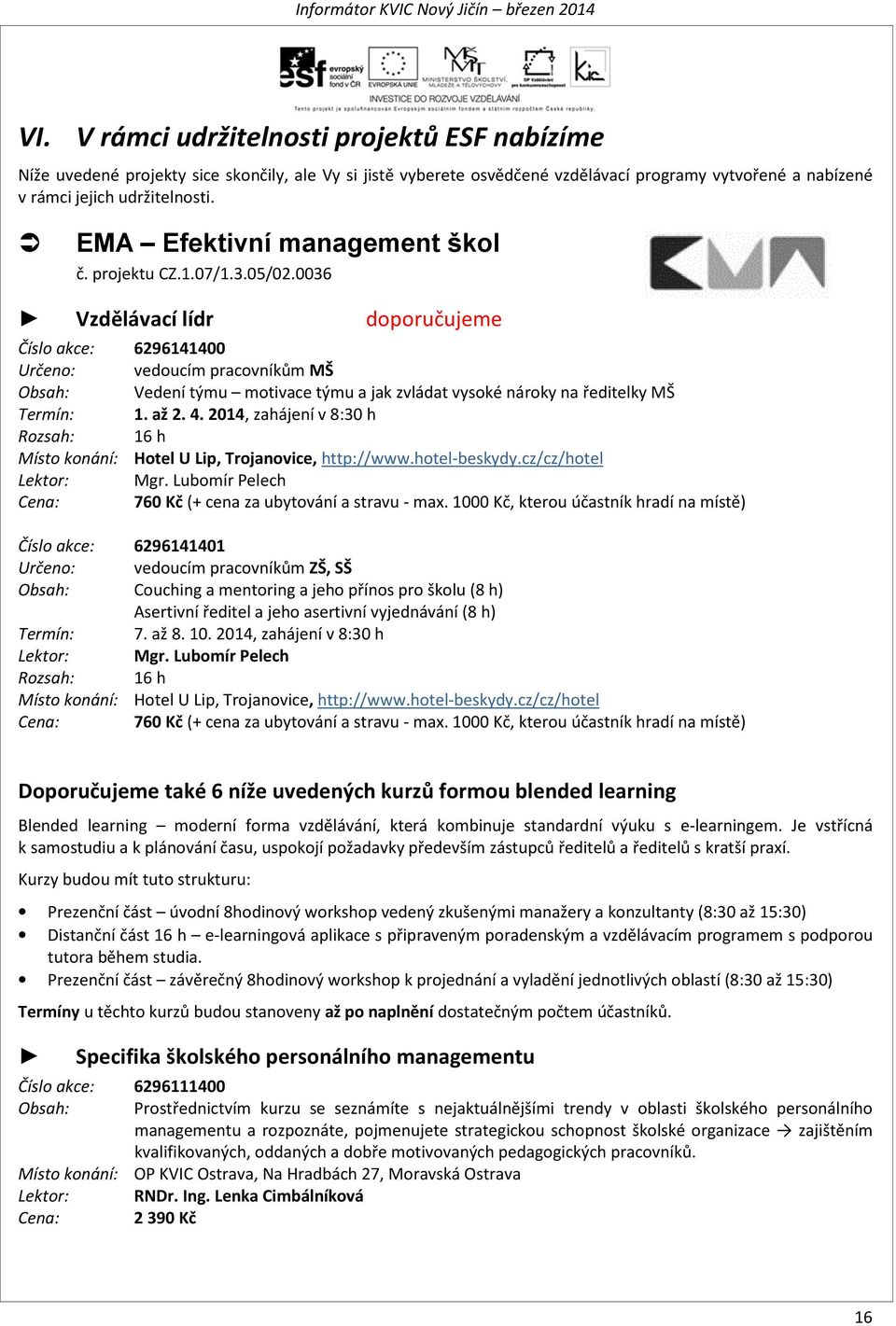 EMA Efektivní management škol č. projektu CZ.1.07/1.3.05/02.