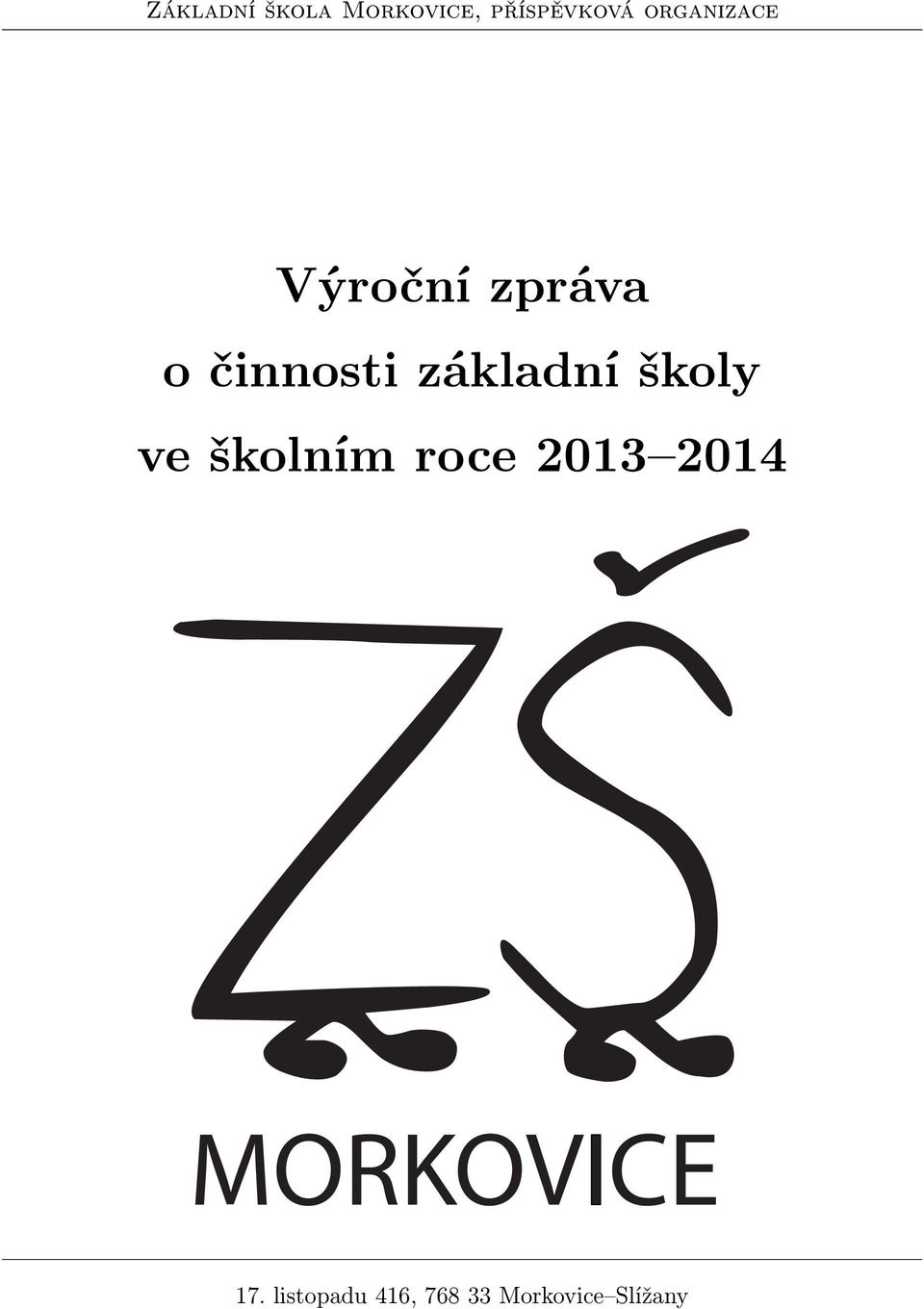 základní školy ve školním roce 2013