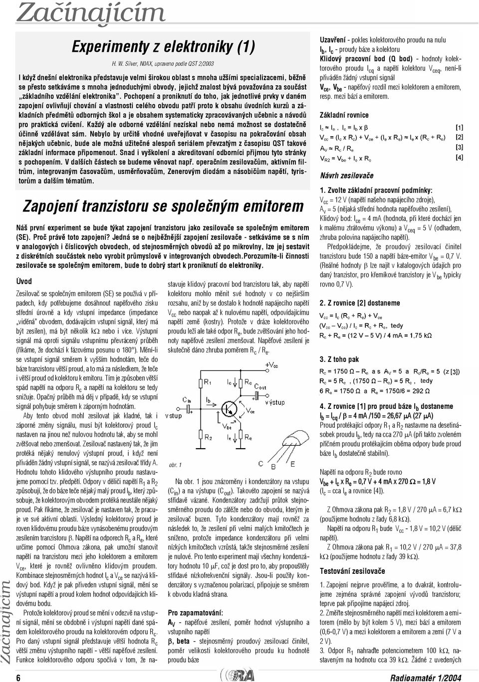 znalost bývá považována za souèást základního vzdìlání elektronika.