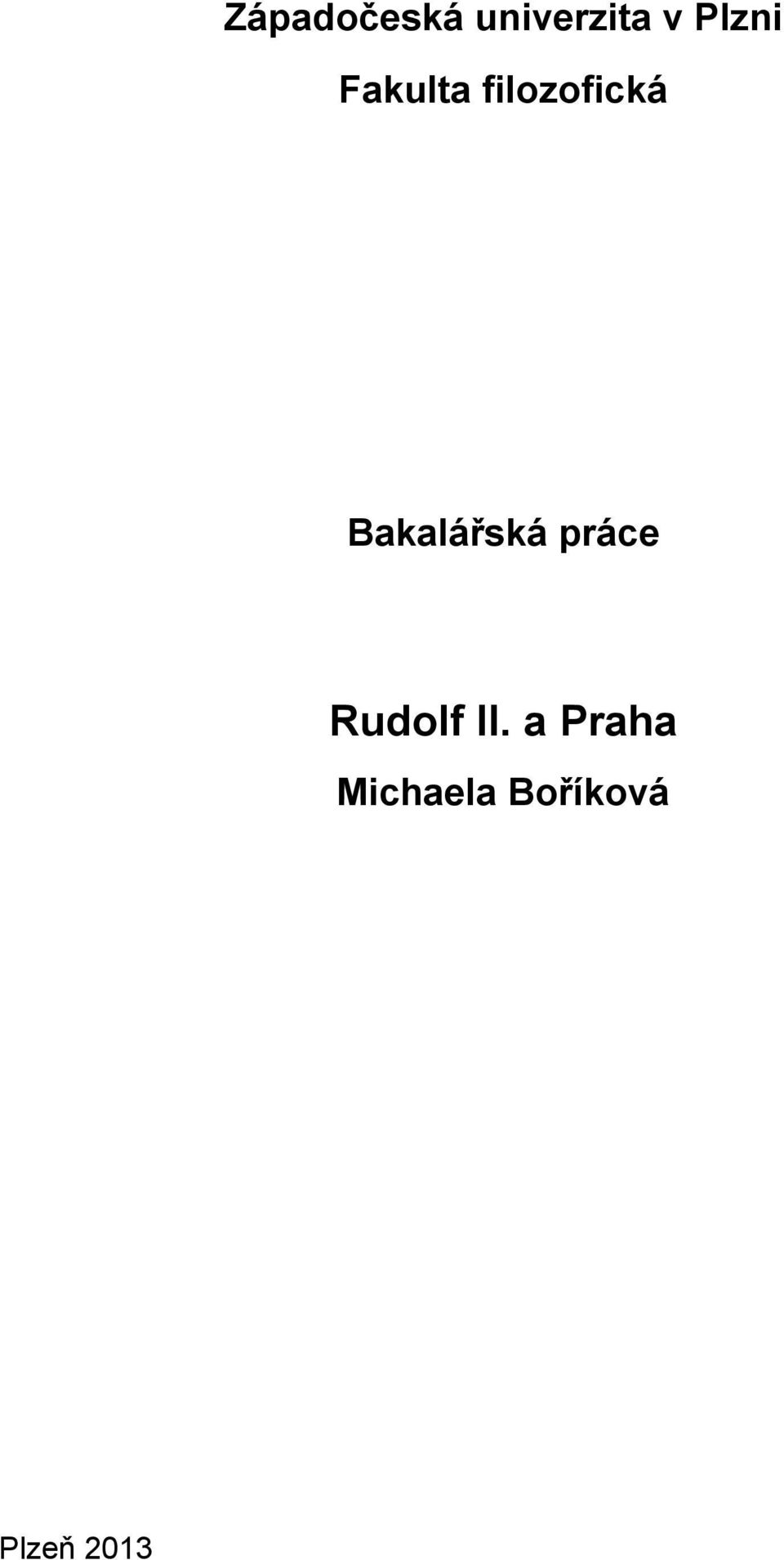 Bakalářská práce Rudolf II.