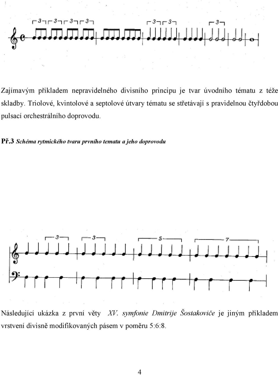 orchestrálního doprovodu. Př.