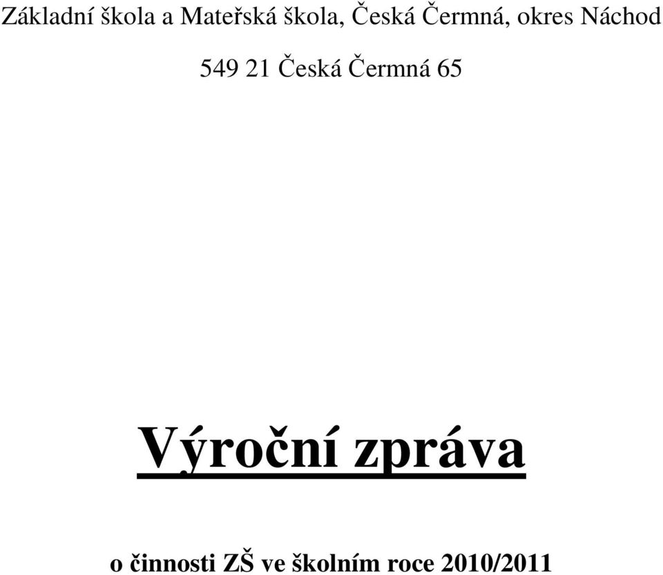 Česká Čermná 65 Výroční zpráva o