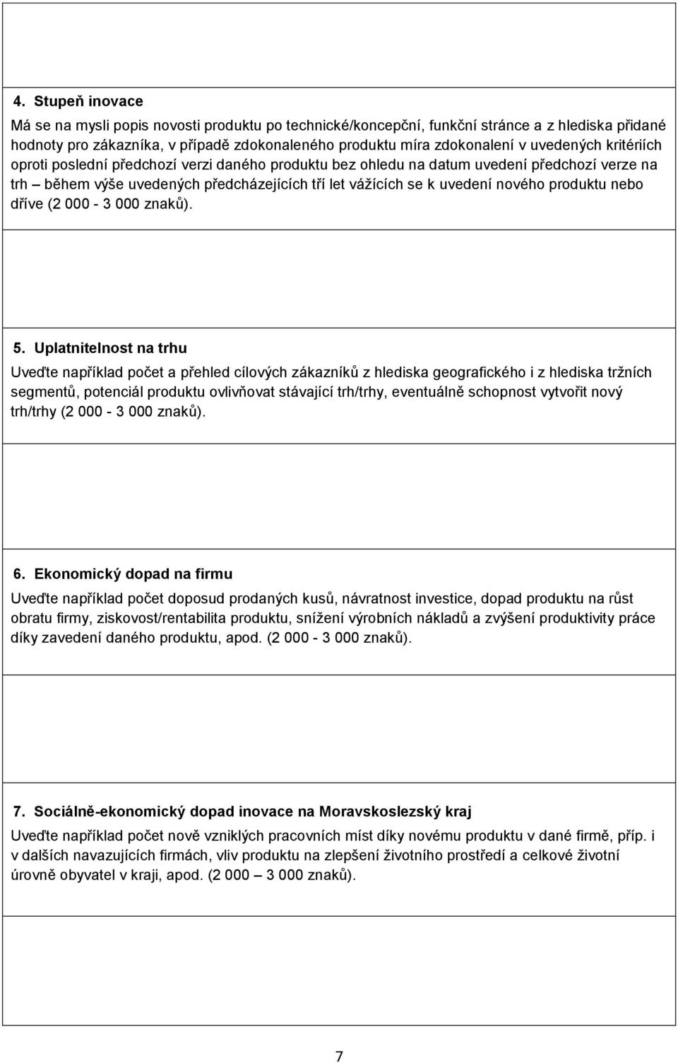 produktu nebo dříve (2 000-3 000 znaků). 5.