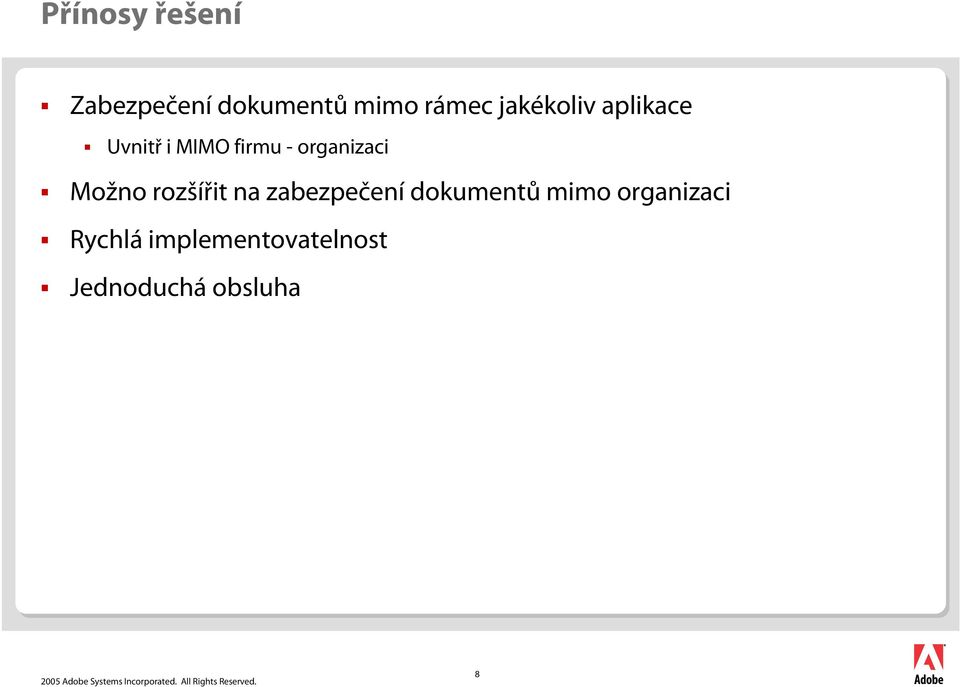 organizaci Možno rozšířit na zabezpečení dokumentů