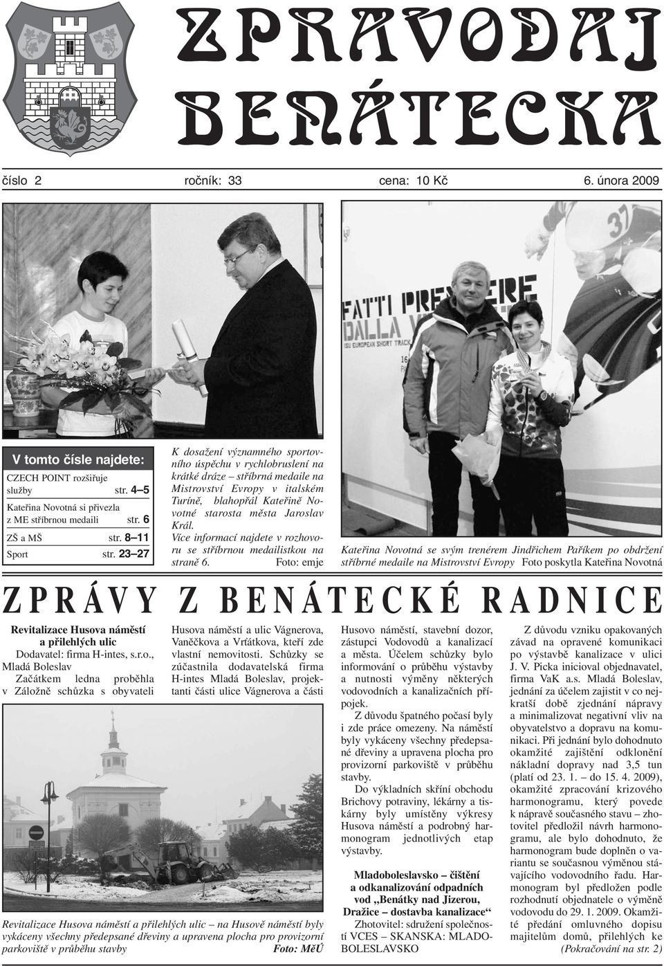 t str. 23 27 ZPRÁVY Z BENÁTECKÉ RADNICE Revitalizace Husov