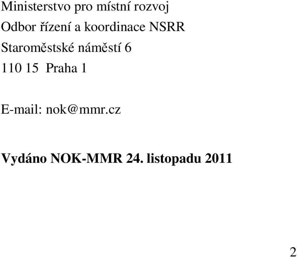 náměstí 6 110 15 Praha 1 E-mail: