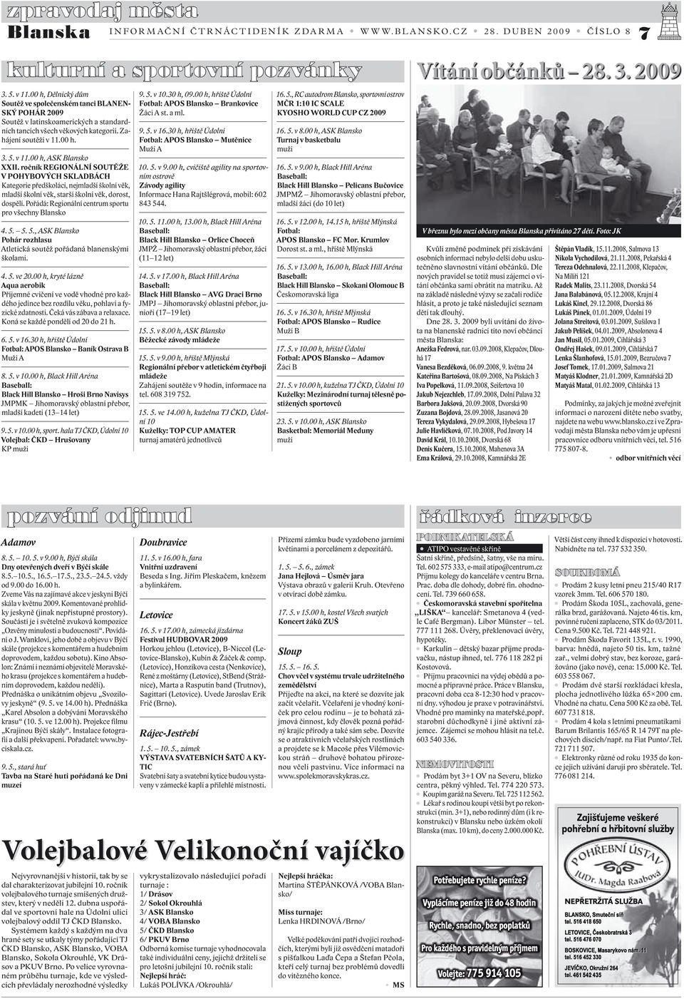 ročník REGIONÁLNÍ SOUTĚŽE V POHYBOVÝCH SKLADBÁCH Kategorie předškoláci, nejmladší školní věk, mladší školní věk, starší školní věk, dorost, dospělí.