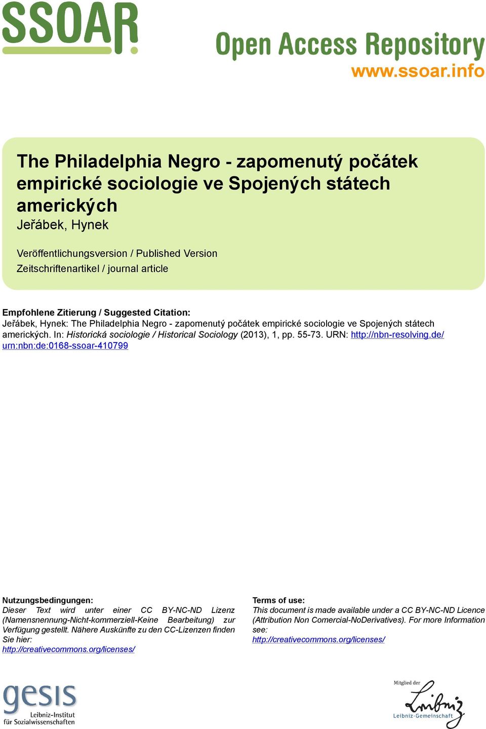 article Empfohlene Zitierung / Suggested Citation: Jeřábek, Hynek: The Philadelphia Negro - zapomenutý počátek empirické sociologie ve Spojených státech amerických.