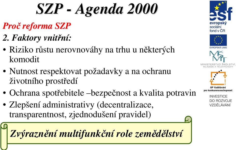 respektovat požadavky a na ochranu životního prostředí Ochrana spotřebitele