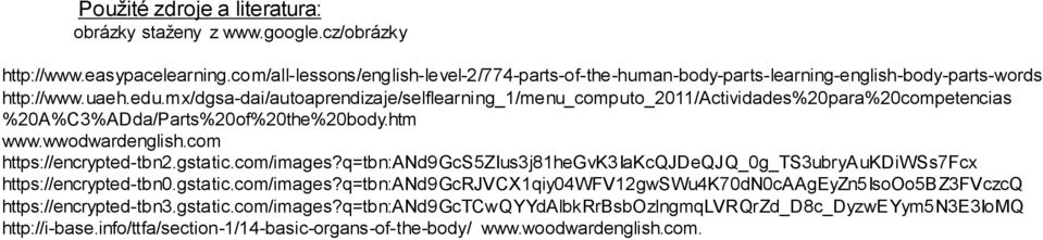 mx/dgsa-dai/autoaprendizaje/selflearning_1/menu_computo_2011/actividades%20para%20competencias %20A%C3%ADda/Parts%20of%20the%20body.htm www.wwodwardenglish.com https://encrypted-tbn2.gstatic.